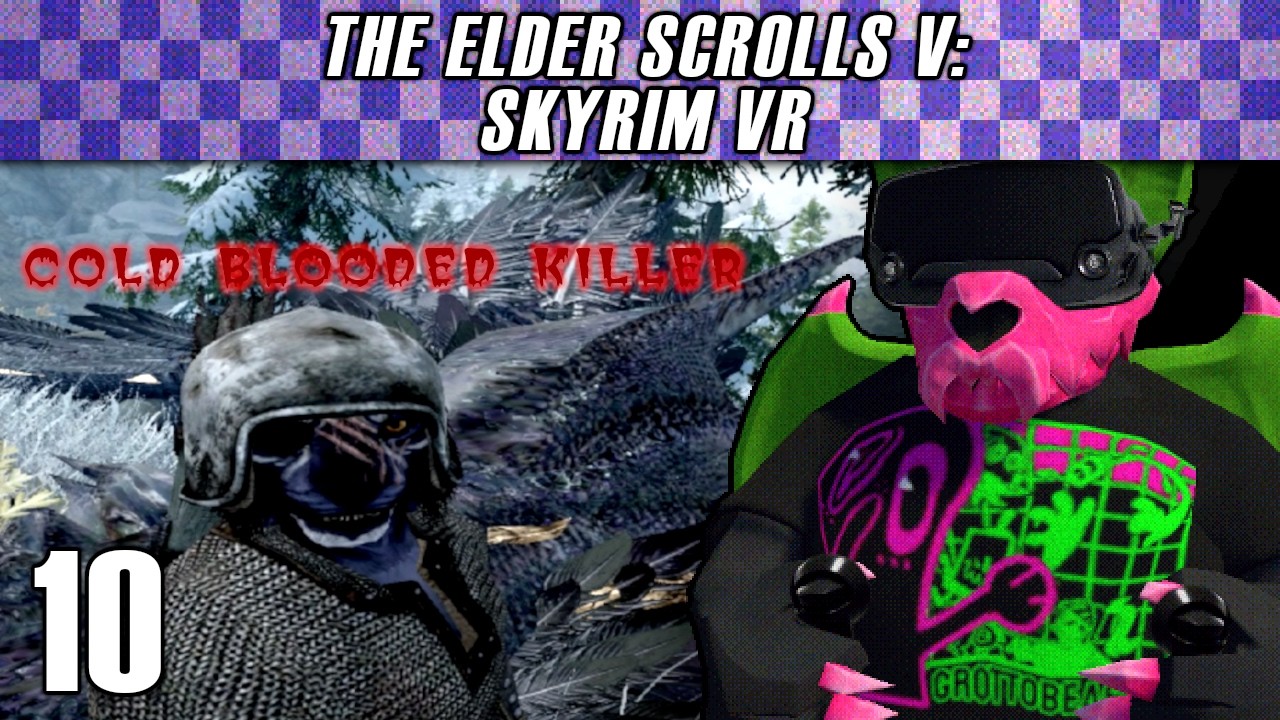 The Elder Scrolls V: Skyrim VR | Part 10