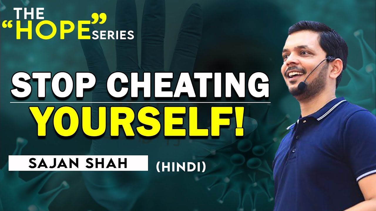 STOP Cheating Yourself! Develop Sincerity to Fight Pandemic: Episode 4/14| Motivation| Hindi | Sajan