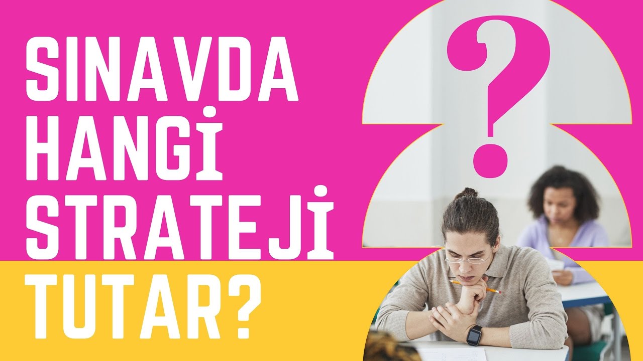 Sınavda Hangi Strateji Tutar? | Uzman Psikolojik Danışman Hakan Metan