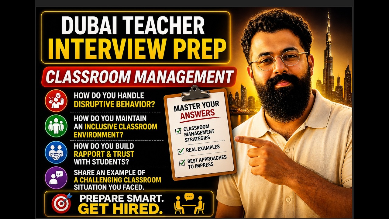 Dubai Teacher Interview: Classroom Management Questions (With Winning Answers)