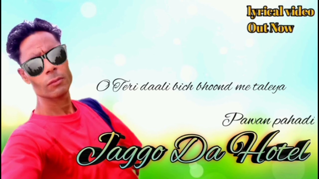 JAGGO DA HOTEL|| APNA PAWAN PAHADI || NEW PAHADI MP3 AUDIO SONG 2023 || DJSONG ||