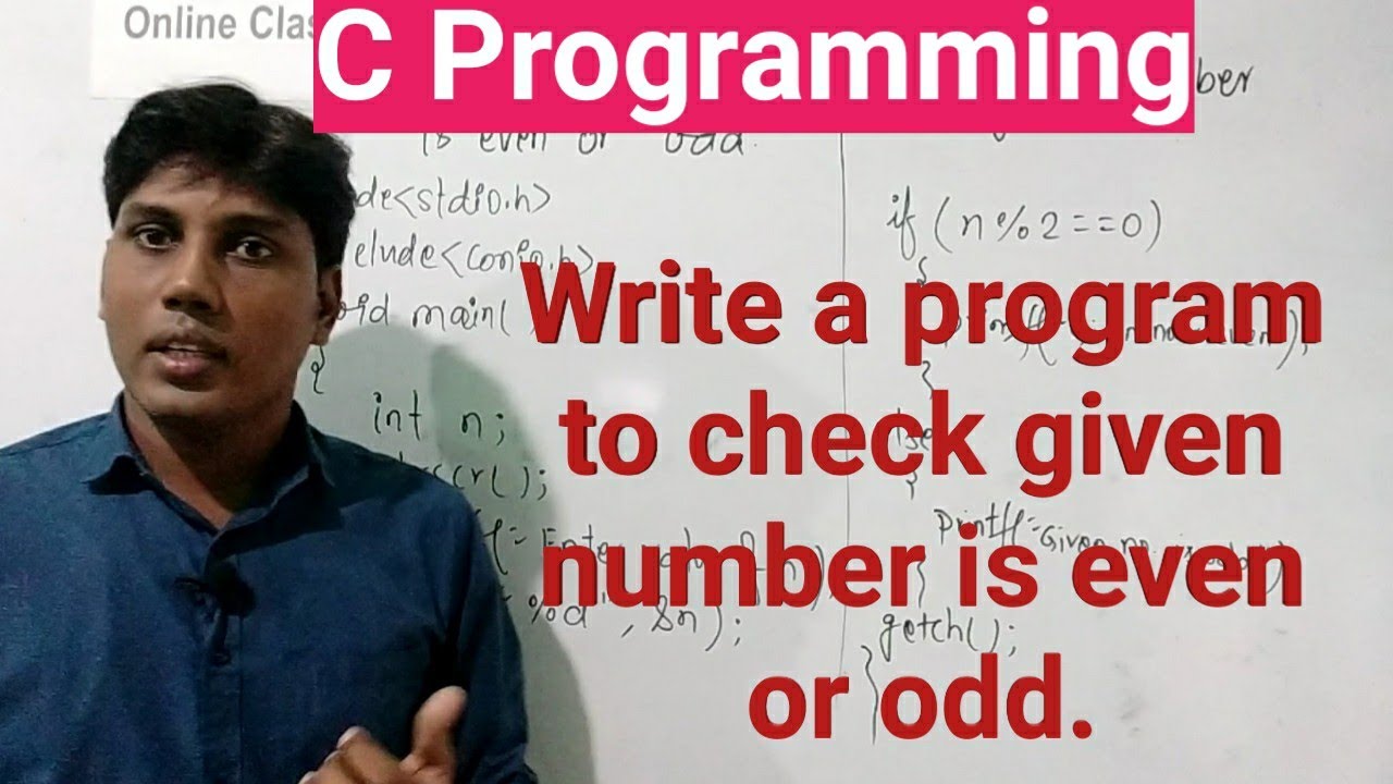 Write a program to check given number is even or odd using if-else statement