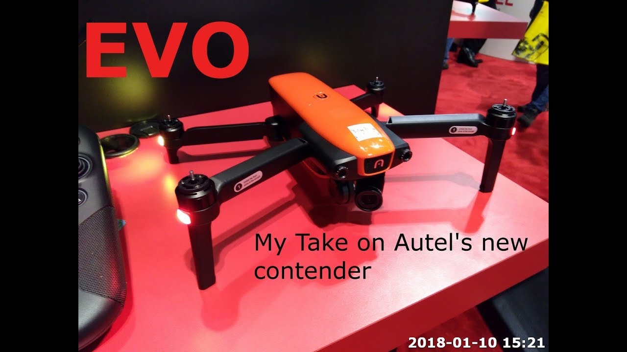 Autel EVO! my experience with it At CES 2018