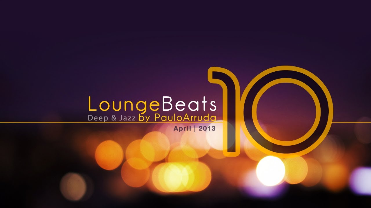 DJ Paulo Arruda - Lounge Beats 10