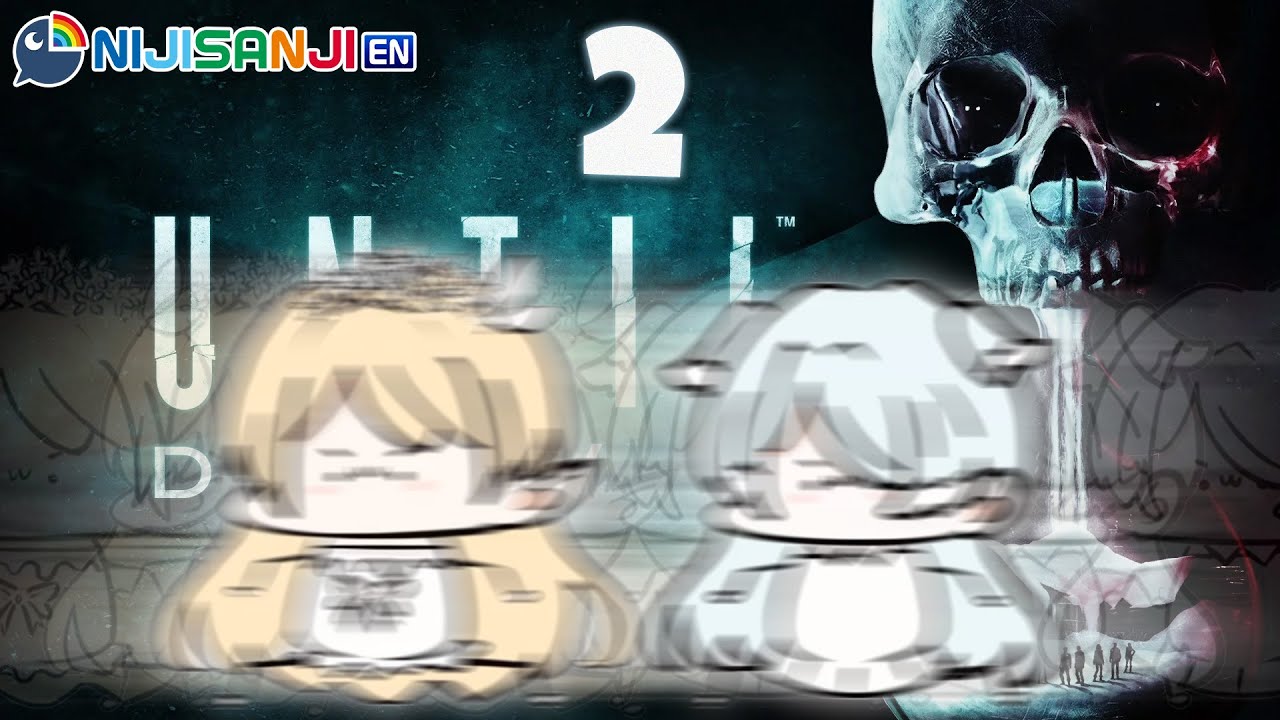 【UNTIL DAWN w/ @EliraPendora  PT 2 】s*xcapade【NIJISANJI EN | Pomu Rainpuff】