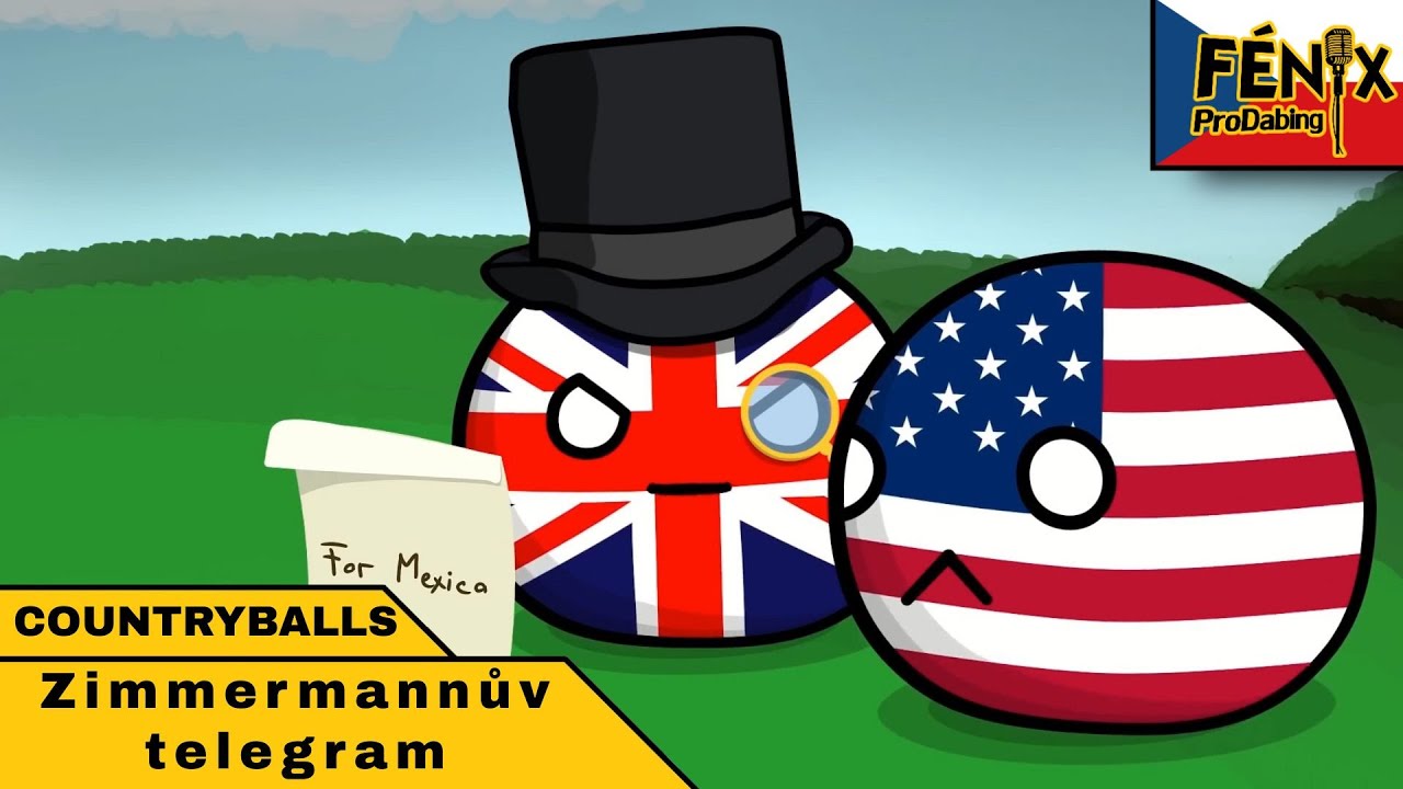 Zimmermannův telegram - Countryballs (Fénix ProDabing)