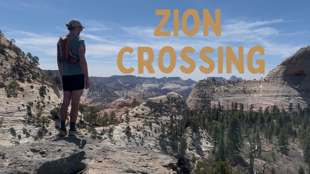 The Zion Crossing in a day