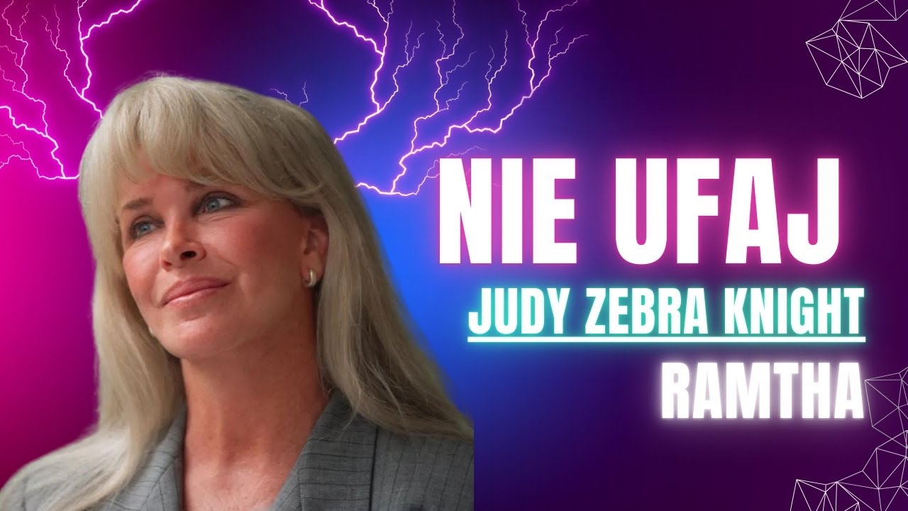 NIE UFAJ - RAMTHA - Biała Księga/ Judy Zebra Knight