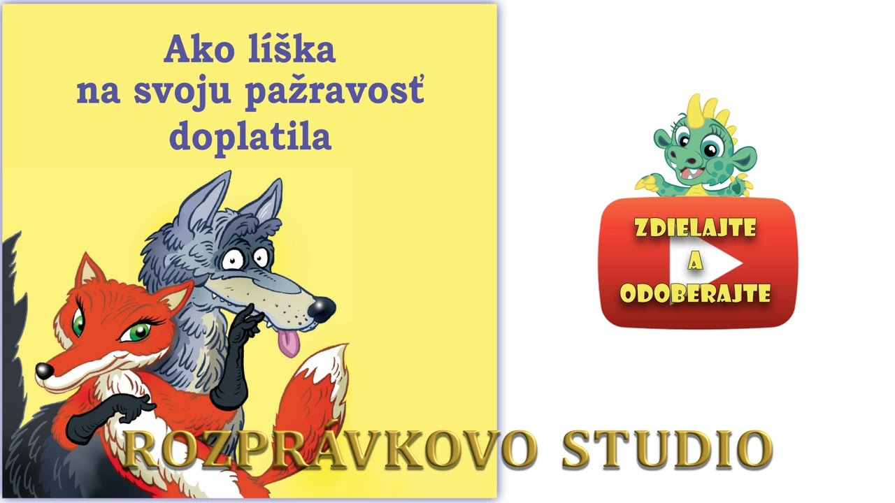 Ako líška na svoju pažravosť doplatila - rozprávky na počúvanie - Líška a vlk -  audio rozprávka