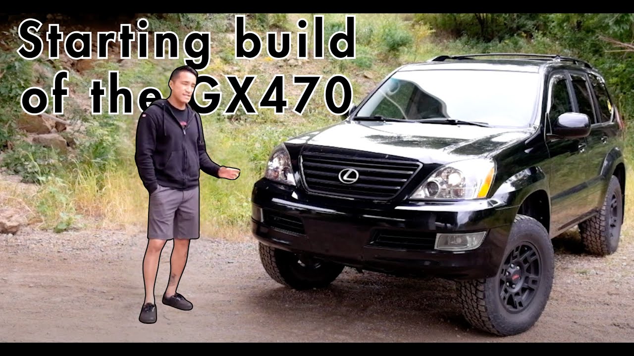 GX470  starting Build