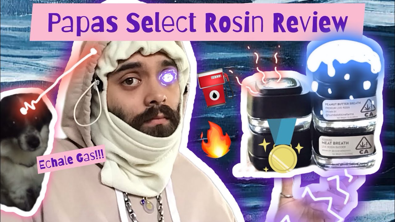 Papa’s Select Rosin Rips