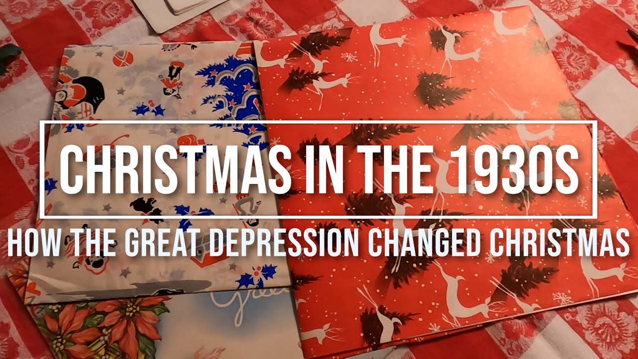 Christmas in the '30s: How the Great Depression Changed Christmas