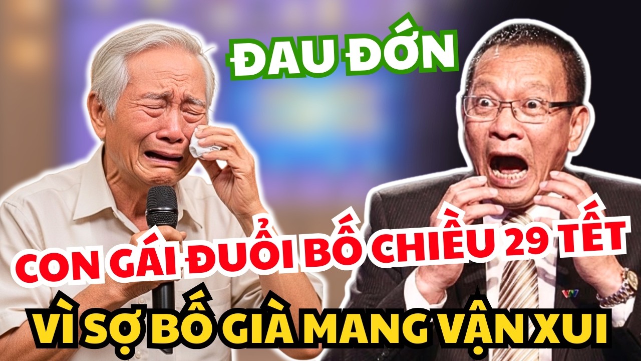 Con Gái Đ.u.ổi Bố Ra Chùa Chiều 29 Tết - Vì Lo Sợ Bố Già Ở Nhà Sông Đất Đen Đủi