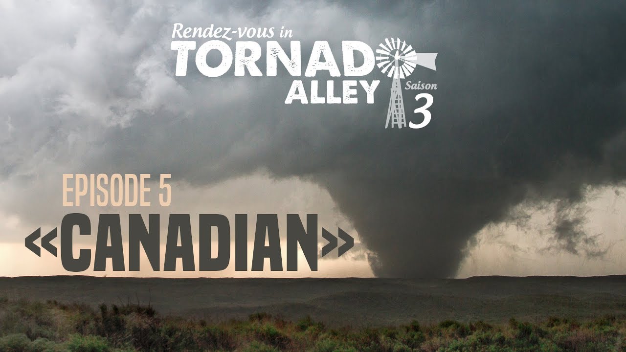Rendez-Vous in Tornado Alley [S03E05]/ Tornade de Canadian