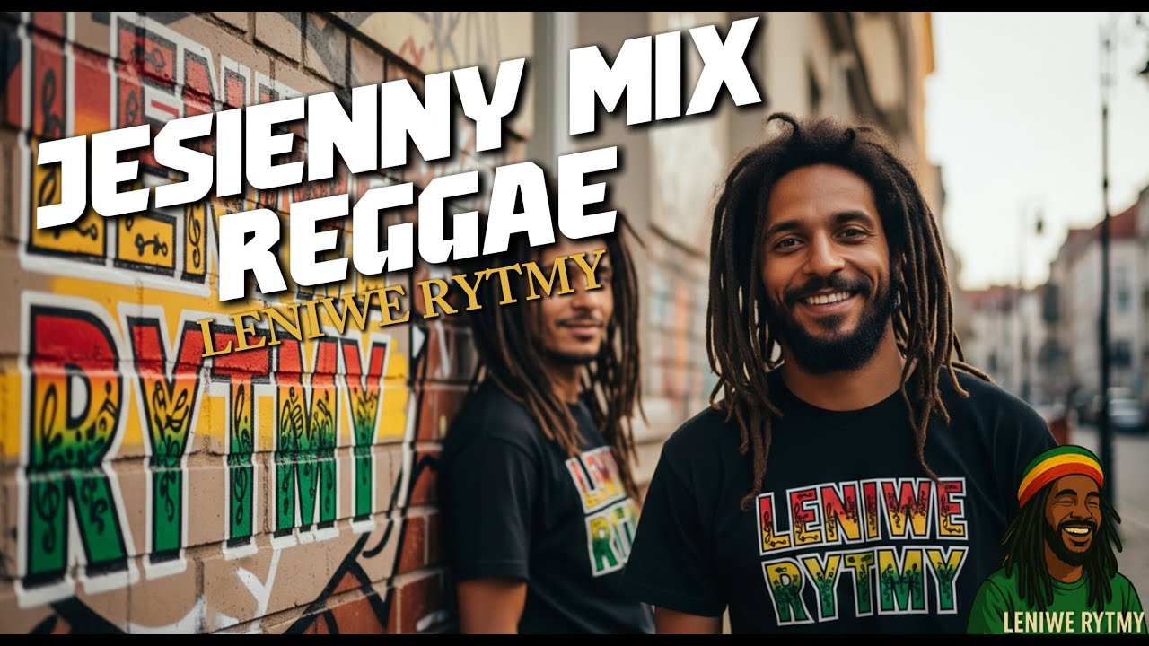Jesienny mix chill reggae 🍂 – Leniwe Rytmy | Muzyka, która grzeje lepiej niż kawa ☕