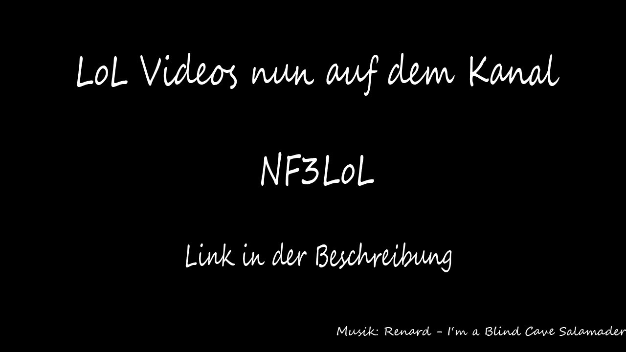 Neuer Kanal: NF3LoL