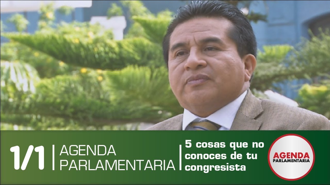 5 cosas que no conoces de tu congresista: Wuilian Monterola