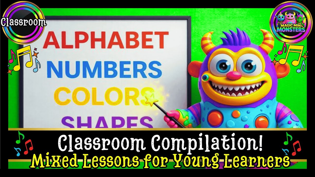 #19 Classroom Compilation! | ABCs Numbers Shapes Colors | Magic Mini Monsters | 
