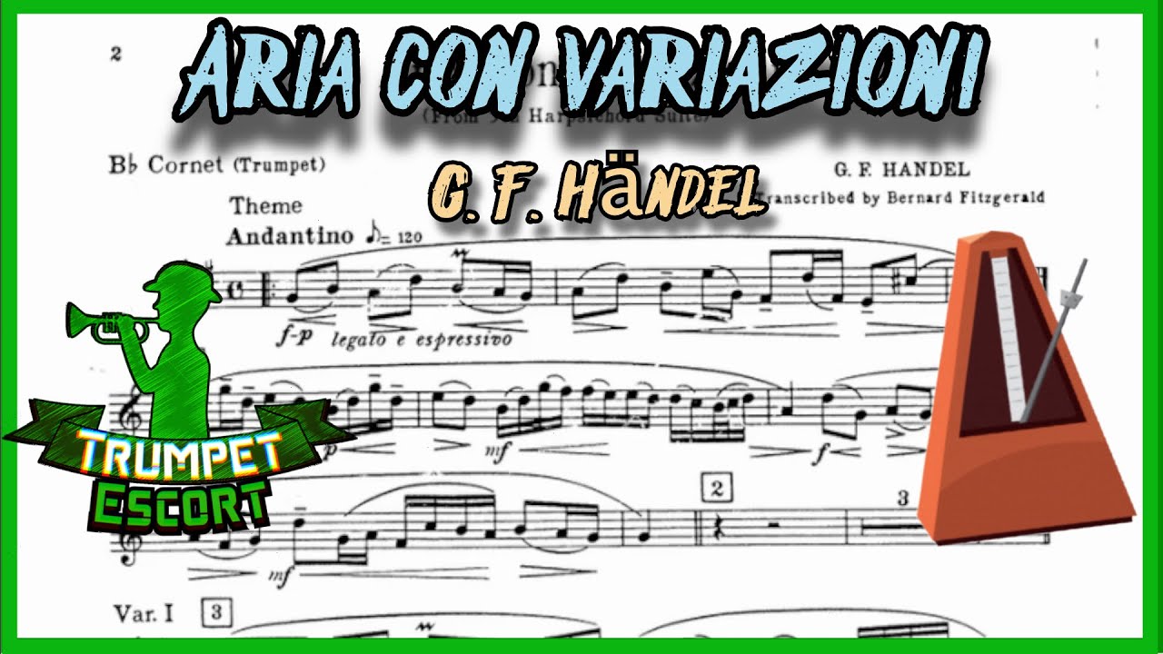 Aria con Variazioni 🎺 G. F. Händel ⌚️ TRUMPET Play Along WITH Metronome