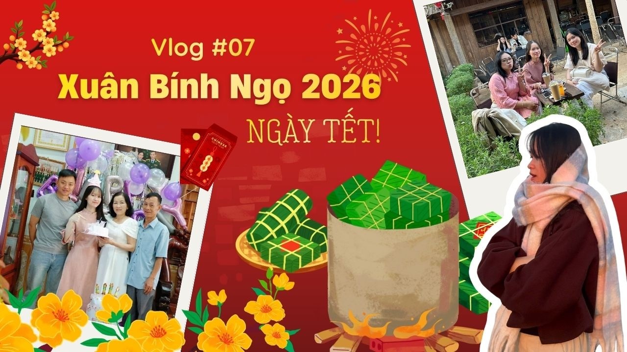 ️🎉TẾT 2026 + Happy Birthday to me