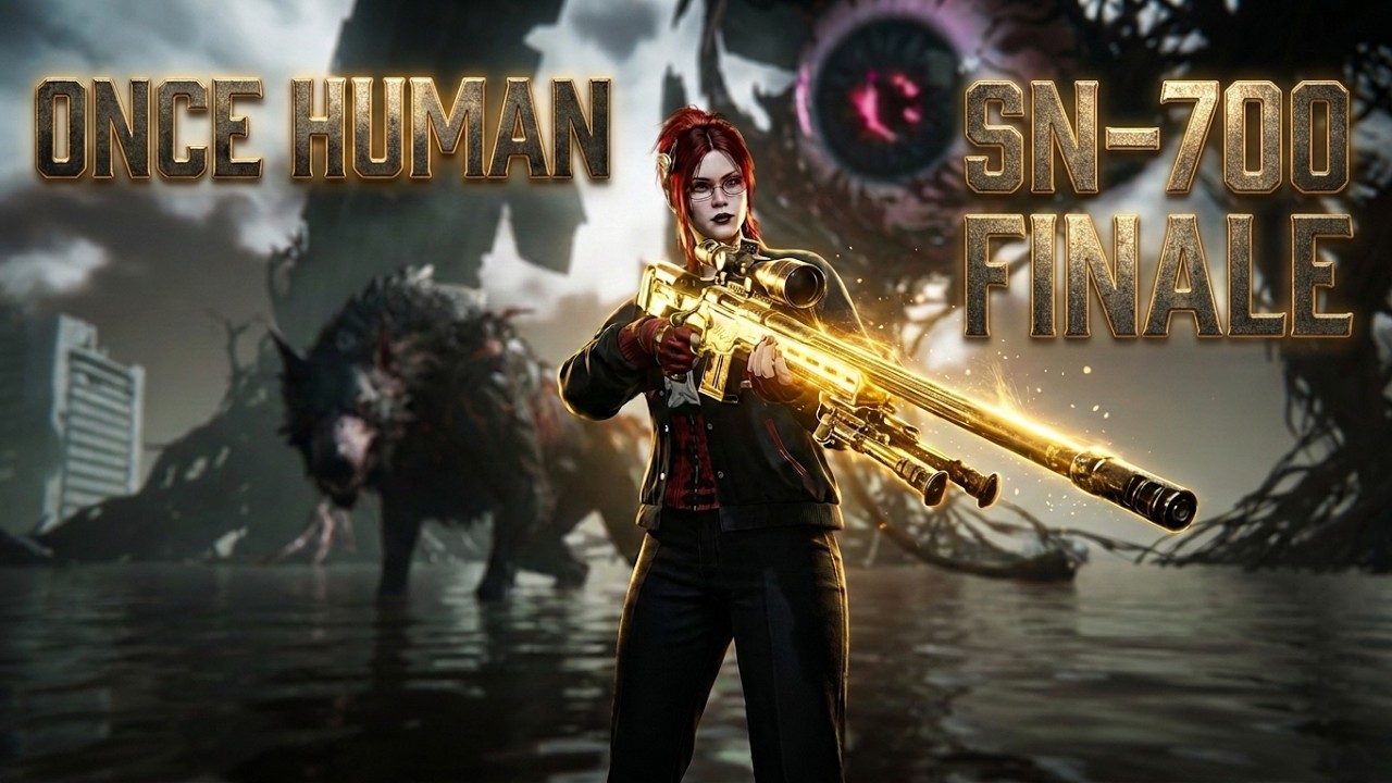 Once Human - SN700-Finale vs todos chefes