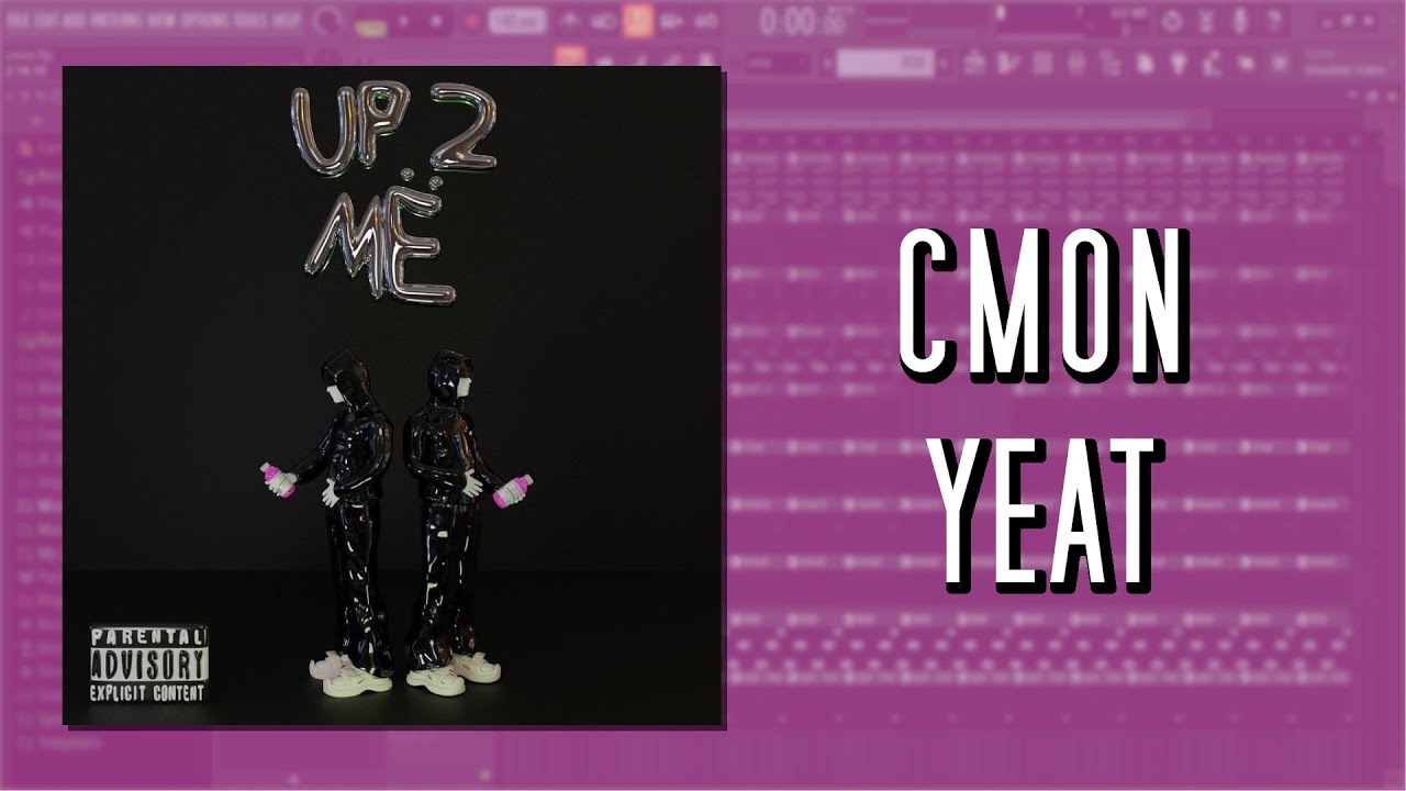 How Yeat - Cmon was made in 3 minutes {FL STUDIO REMAKE}