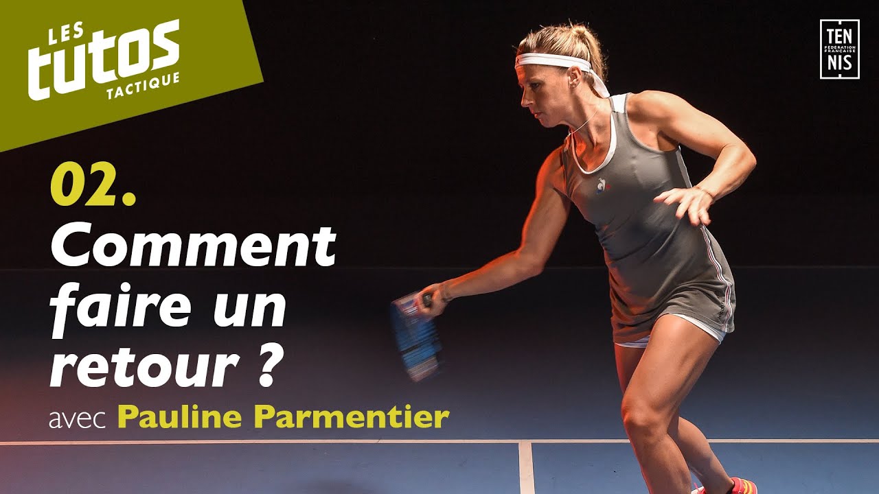 Comment faire un retour de service ? - Tuto Tennis Tactique #2 avec Pauline Parmentier | FFT