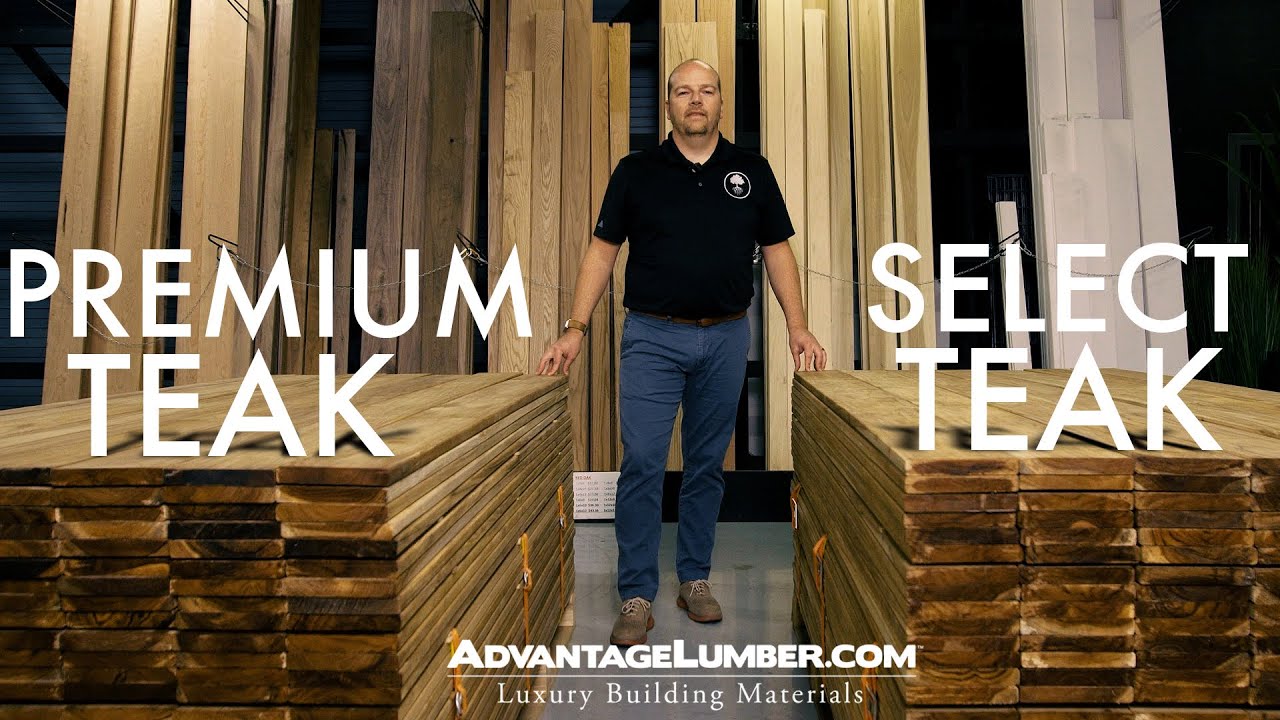 TEAK GRADE COMPARISON-Premium and Select Teak From Advantage Lumber