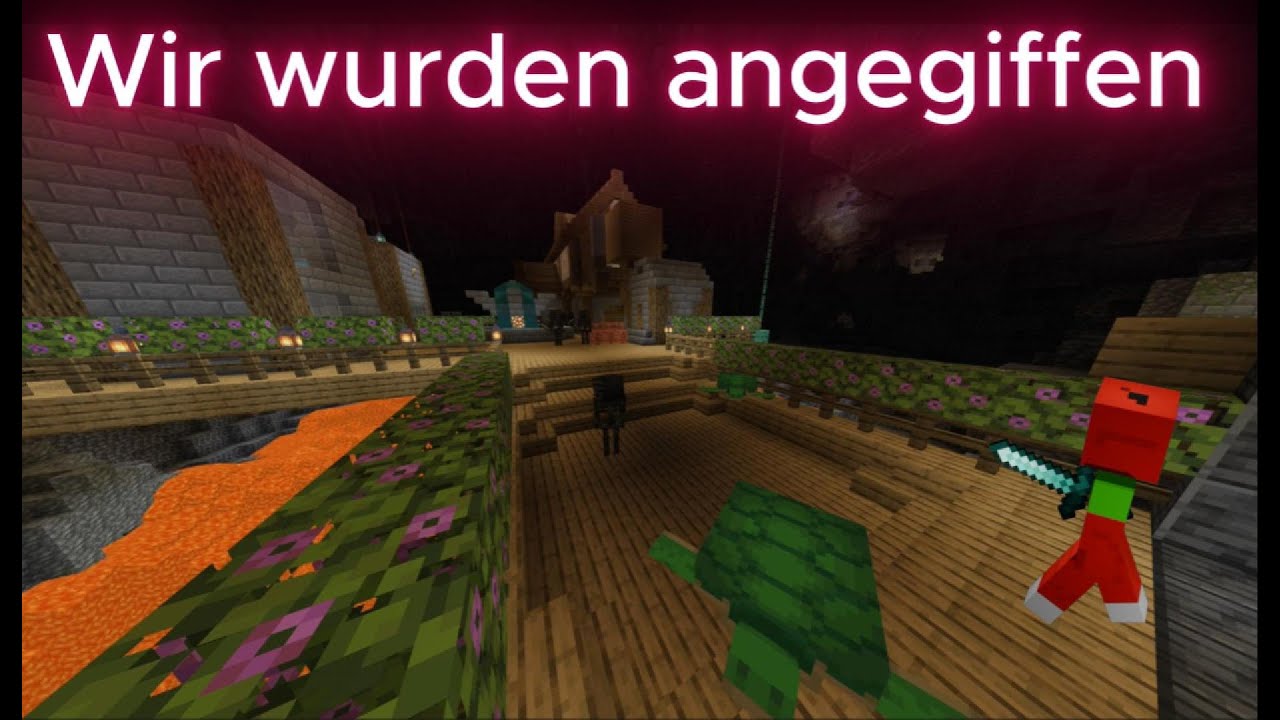 Wir wurden angegriffen