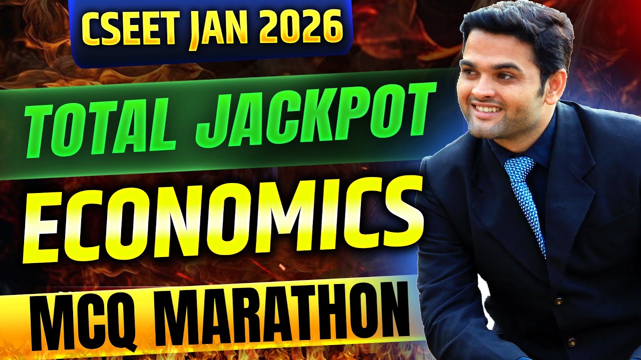 CSEET ECONOMICS TOTAL JACKPOT MCQ MARATHON | All ICSI MCQS Covered