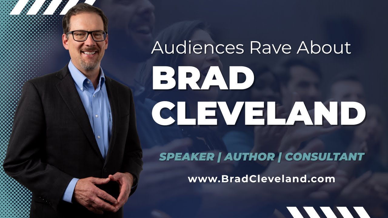 Audiences Rave About Brad Cleveland | Client Testimonials