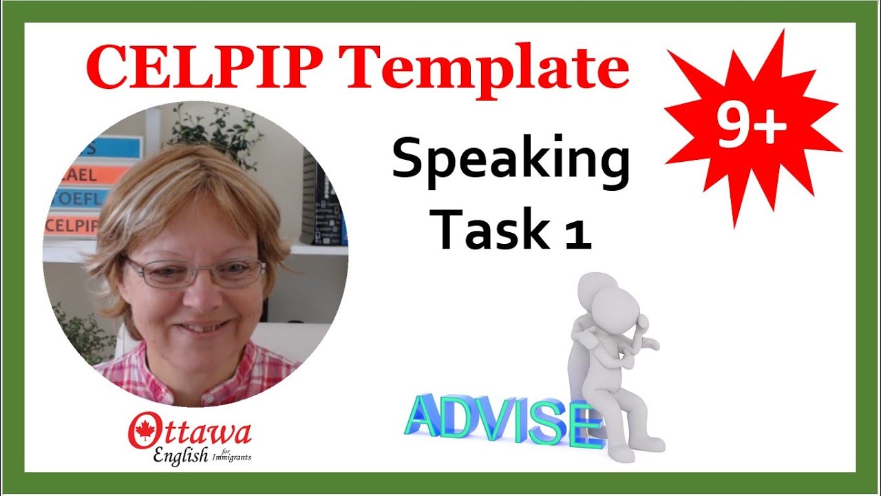 CELPIP Speaking task 1 template | How to give advice