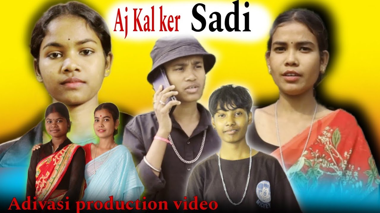 Aj Kal Ker Sadi || Adivasi production video