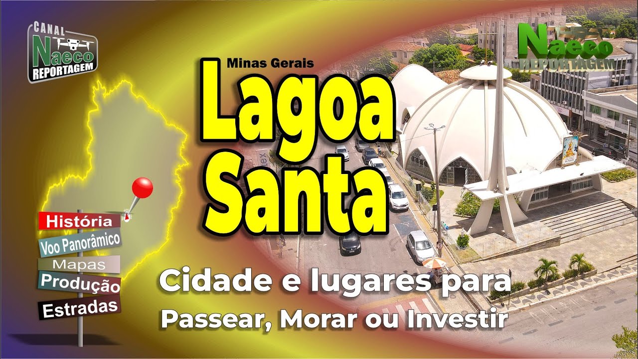 Lagoa Santa, MG – Cidade para passear, morar e investir.