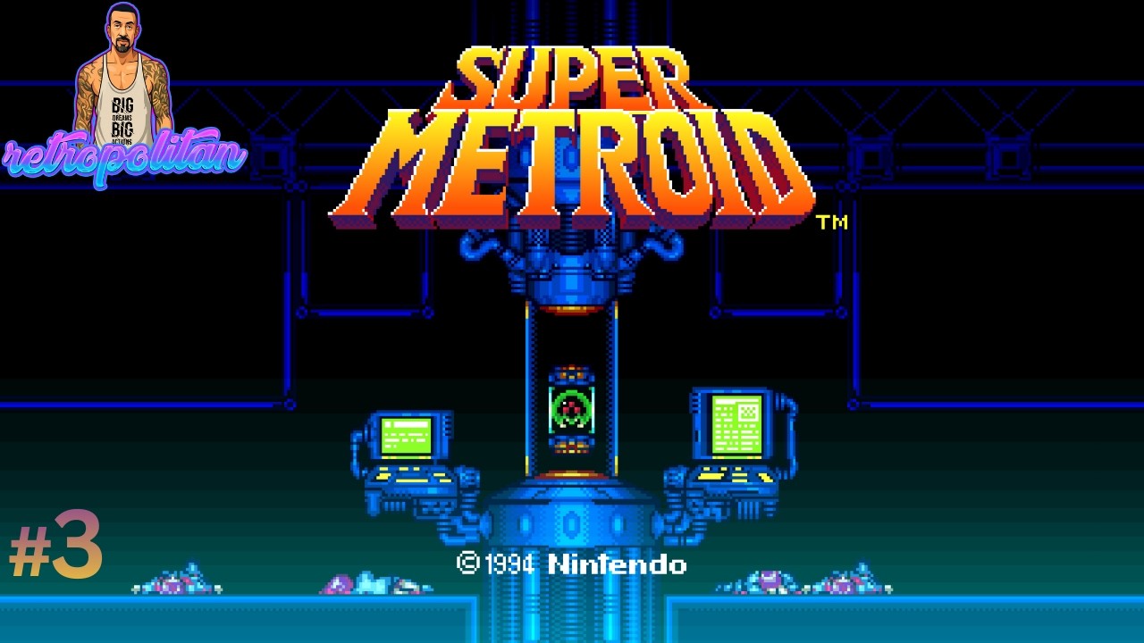 Super Metroid: Full Playthrough/Let's Play - Part 3