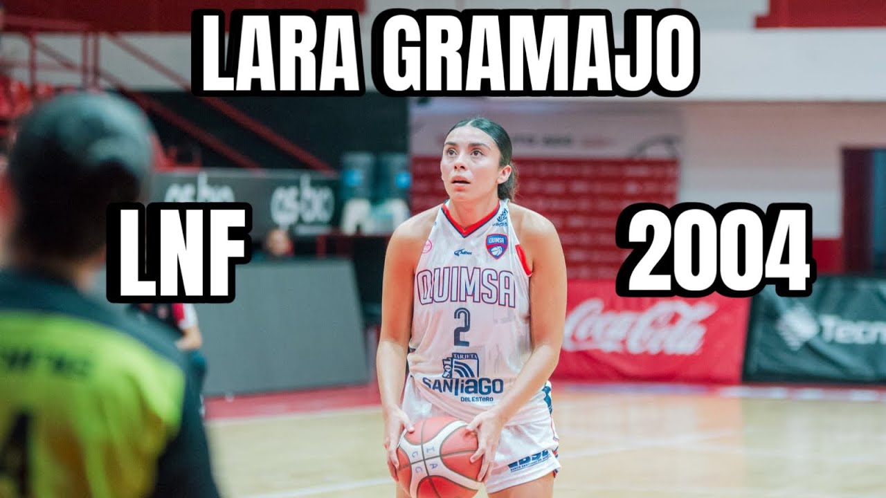 LARA GRAMAJO LNF 2025