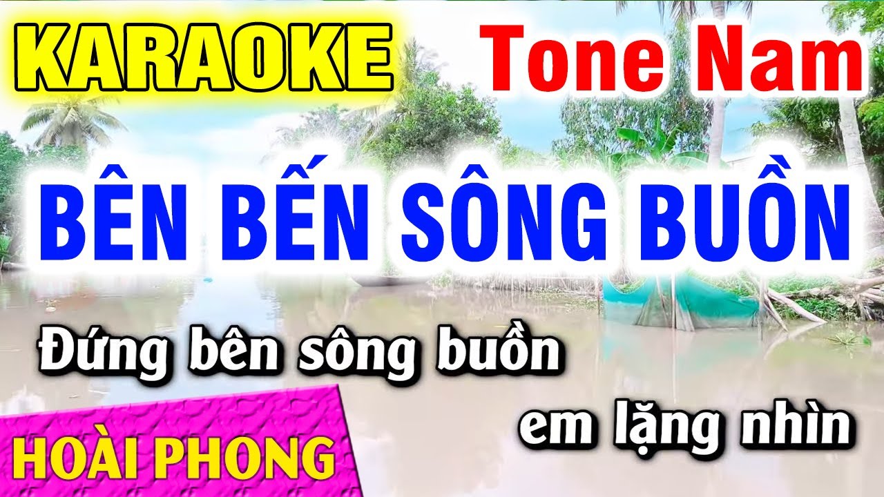 Karaoke Bên Bến Sông Buồn - Tone Nam - Nhạc Sống Hoài Phong Organ