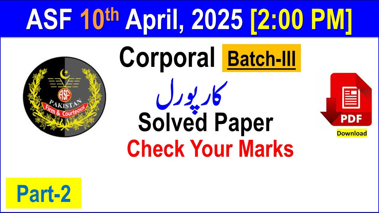 ASF Corporal 10th April 2025 (Batch-III) Time 2:00 PM Solved Paper (Part-2) with PDF file