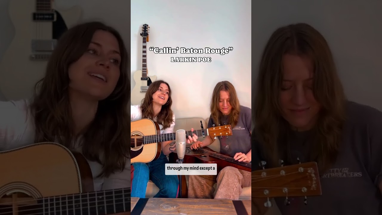 Callin' Baton Rouge | Larkin Poe