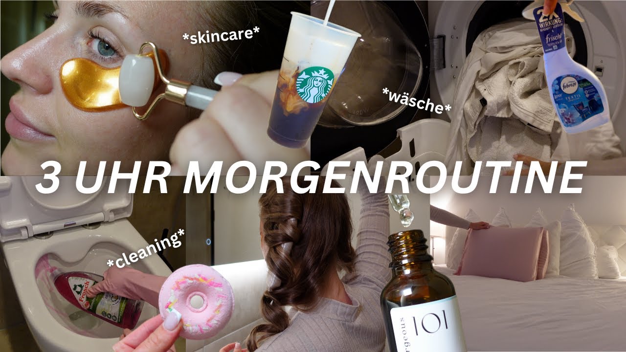 3 UHR MORGENROUTINE | self-care 🧖🏼‍♀️ & cleaning 🧽