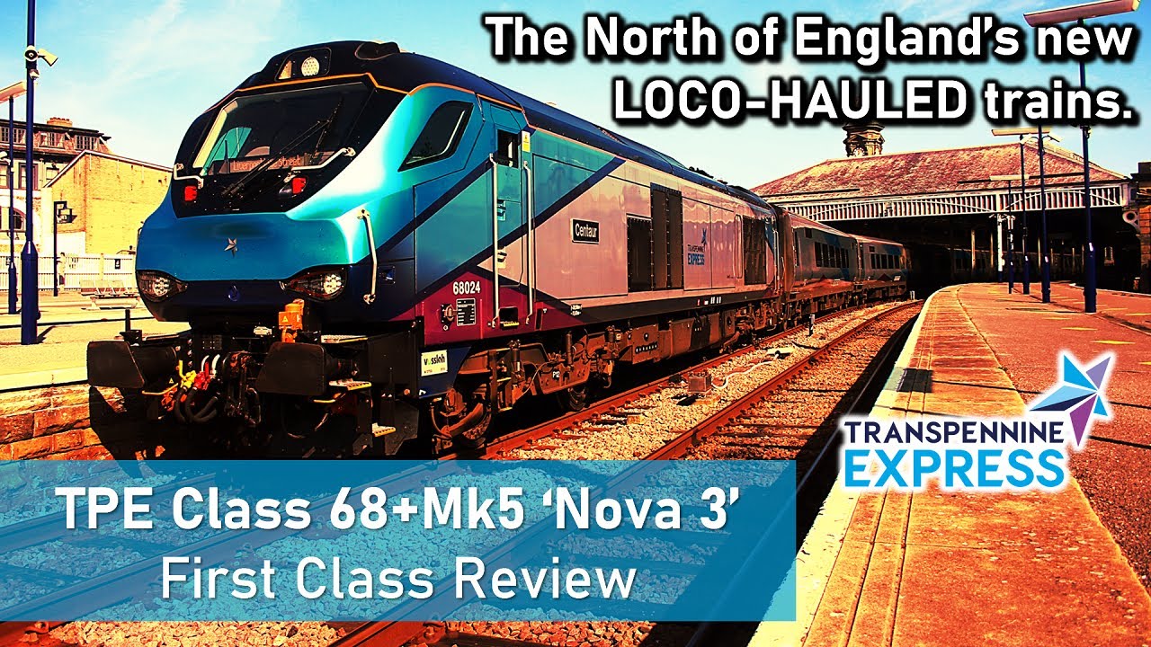 NEW TransPennine Express Class 68 + Mk5 'Nova 3' - First Class Review (Scarborough to Liverpool)