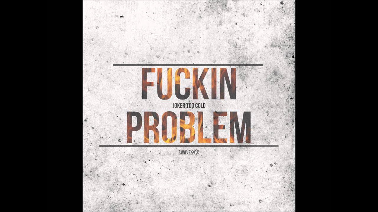 Tha Joker (Too Cold) - Fuckin Problem [ASAP Rocky Freestyle] (@iAmTooCold)