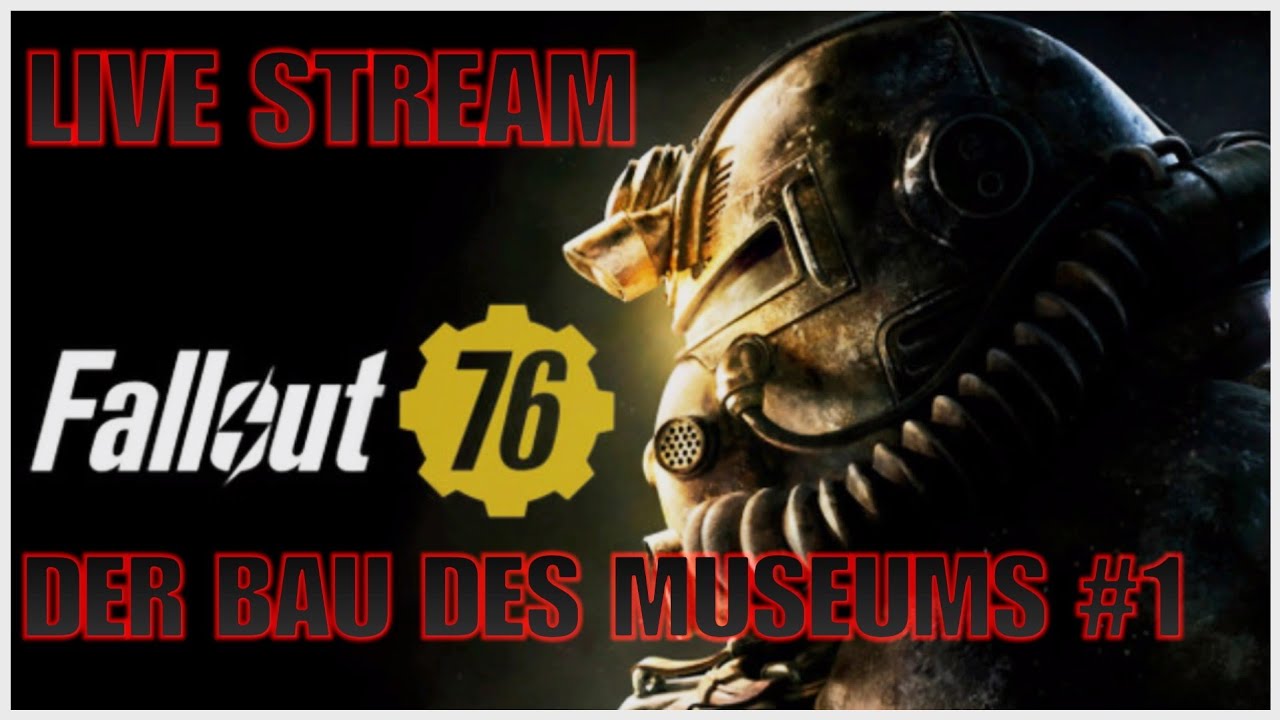 Fallout 76 - DER BAU DES MUSEUMS #1