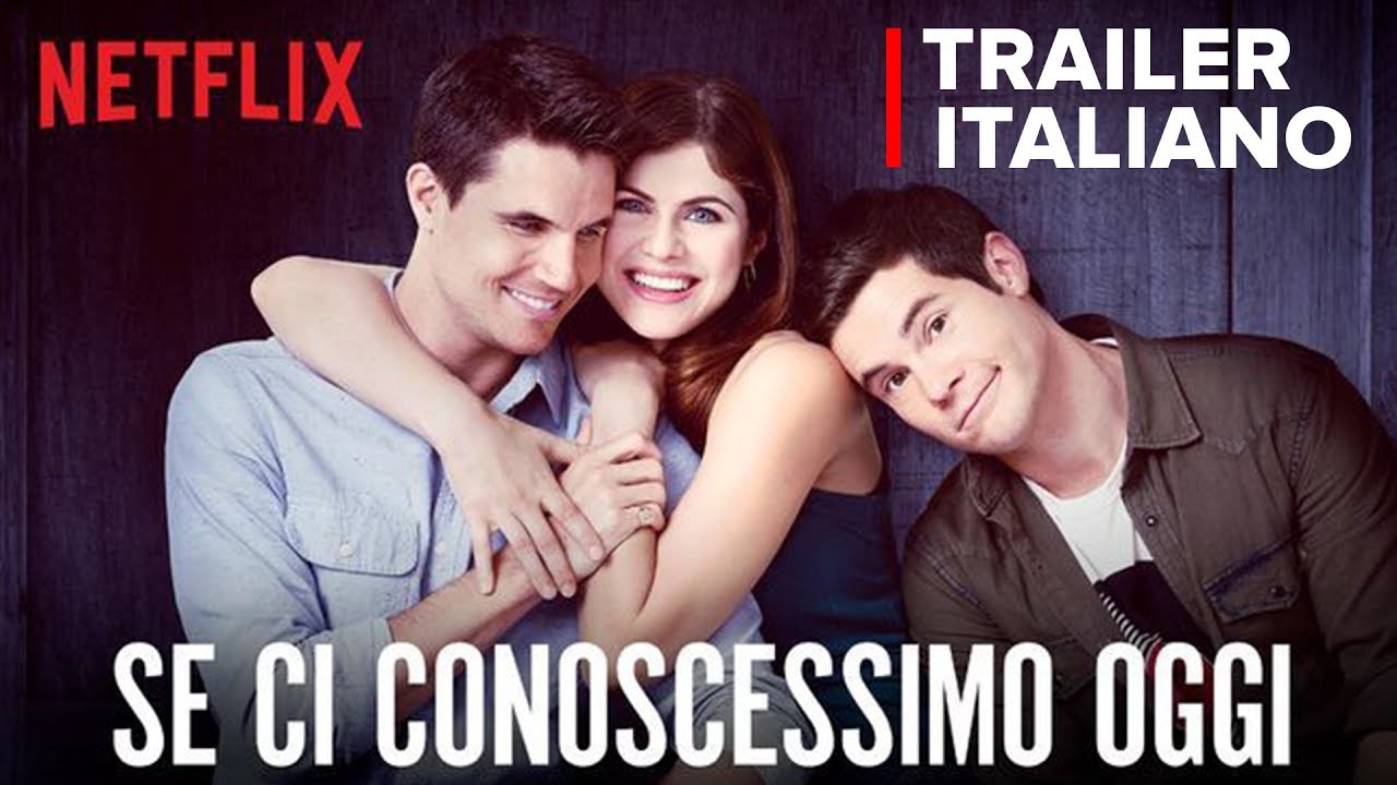 ✔️ Se ci conoscessimo oggi | Trailer Italiano| Original Netflix Ita