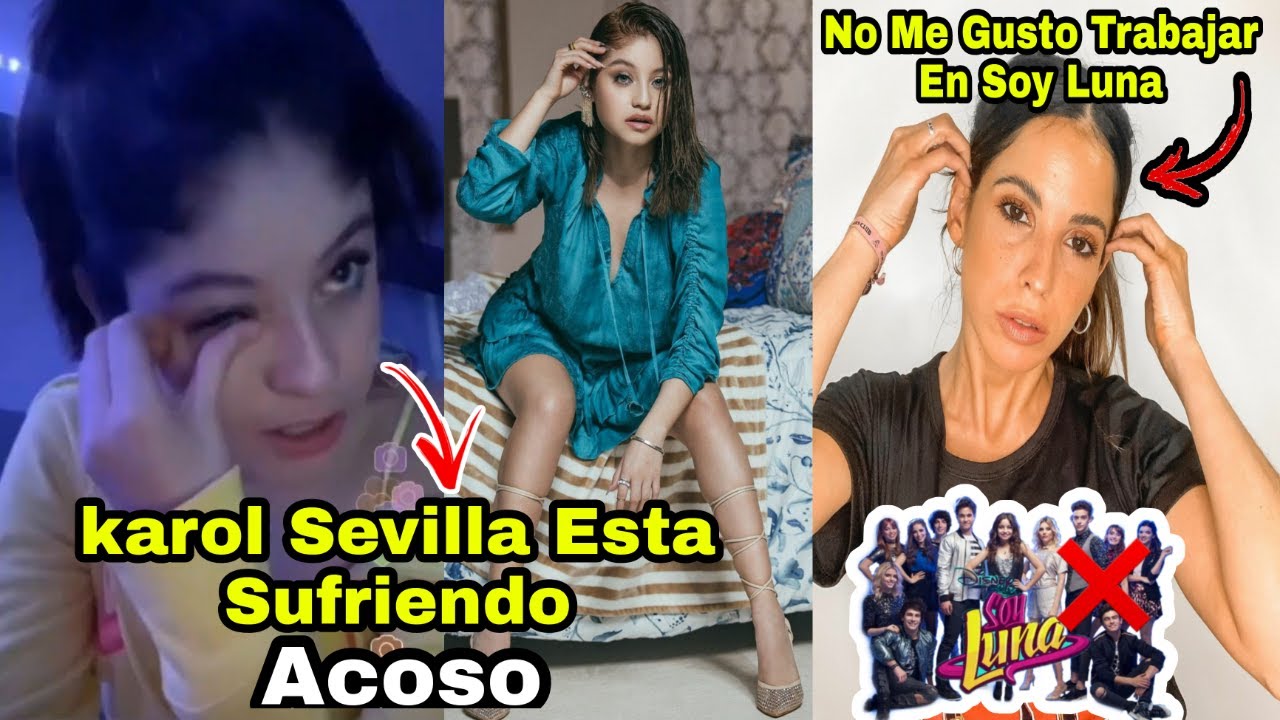 Karol Sevilla Esta Sufriendo Ataques│Candelaria Molfese Dice  Que No Le Gusto Trabajar En Soy Luna
