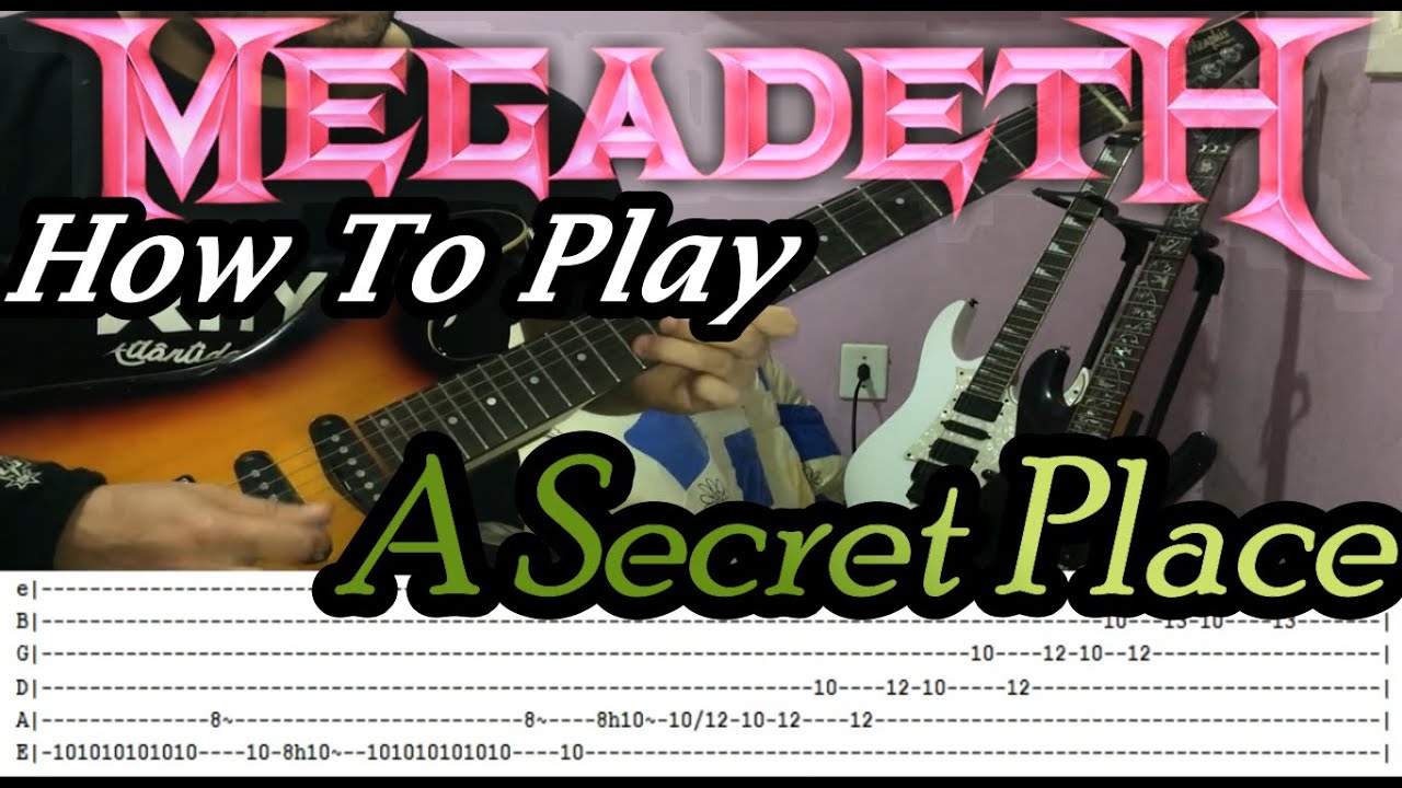 MEGADETH - A Secret Place - GUITAR LESSON WITH TABS