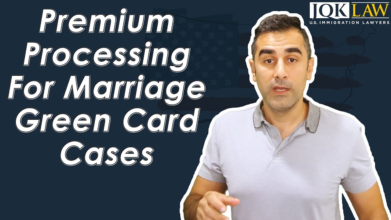 Premium Processing For Marriage Green Card Cases