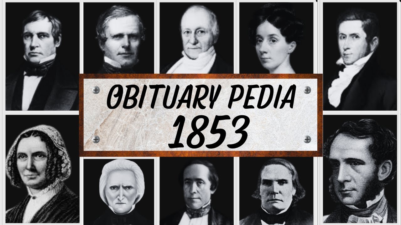 Famous People We've Lost in 1853 - Obituary in 1853