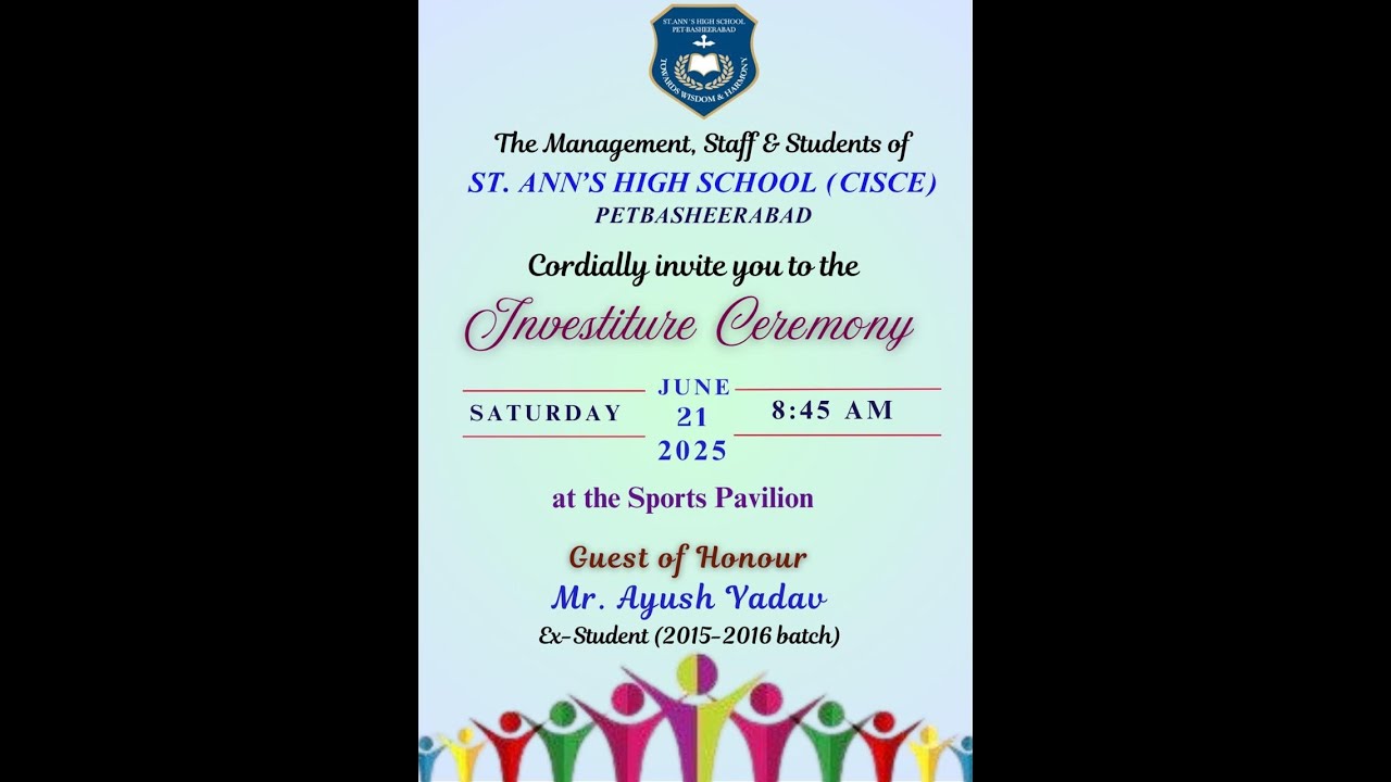 ST ANN'S HIGH SCHOOL (CISCE) - PETBASHEERABAD, INVESTITURE CEREMONY 2025.