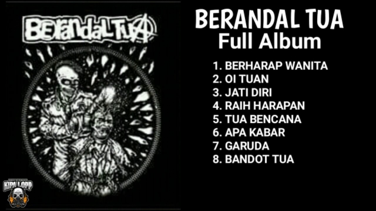 BERANDAL TUA Full Album | Berharap Wanita - Kipa Lop